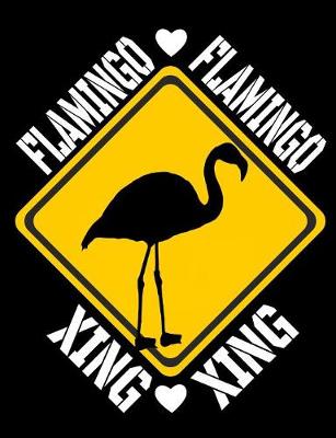 Book cover for Flamingo Xing
