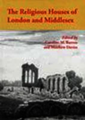 Book cover for The Religious Houses of London and Middlesex