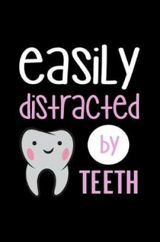 Cover of Easily Distracted By Teeth