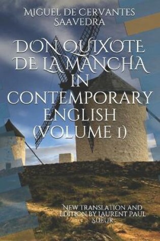 Cover of DON QUIXOTE DE LA MANCHA in contemporary English (volume 1)