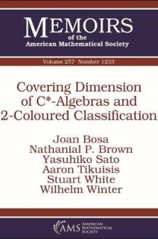 Cover of Covering Dimension of C*-Algebras and 2-Coloured Classification