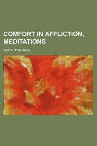 Cover of Comfort in Affliction, Meditations