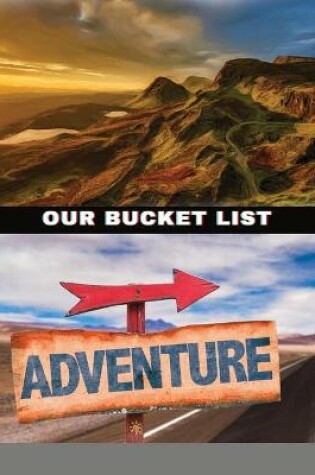 Cover of Our Bucket List Adventure