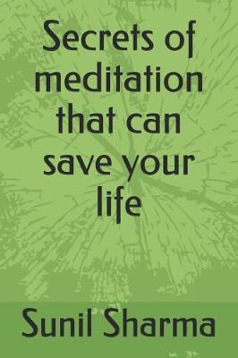 Book cover for Secrets of Meditation That Can Save Your Life