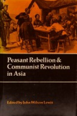 Cover of Peasant Rebellion and Communist Revolution in Asia