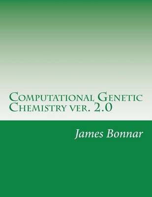 Book cover for Computational Genetic Chemistry Ver. 2.0