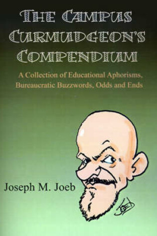 Cover of The Campus Curmudgeon's Compendium