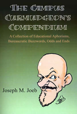 Book cover for The Campus Curmudgeon's Compendium