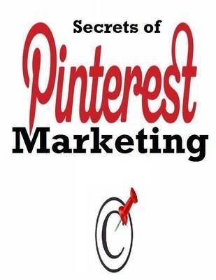 Book cover for Secrets of Pinterest Marketing