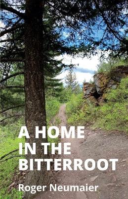 Book cover for A Home in the Bitterroot