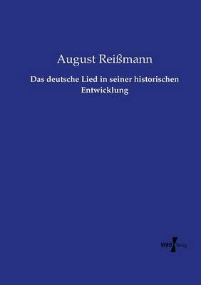 Book cover for Das deutsche Lied in seiner historischen Entwicklung