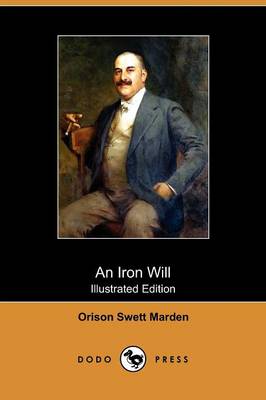 Book cover for An Iron Will (Illustrated Edition) (Dodo Press)