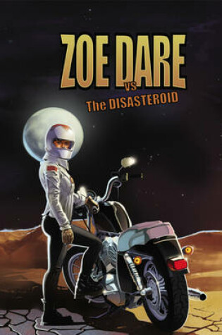 Cover of Zoe Dare vs The Disasteroid
