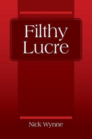 Cover of Filthy Lucre