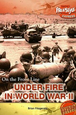 Cover of Under Fire in World War II