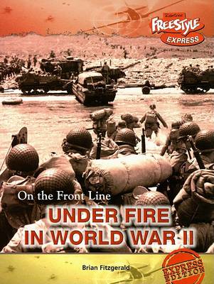 Cover of Under Fire in World War II