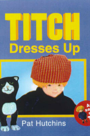 Cover of Titch Dresses Up