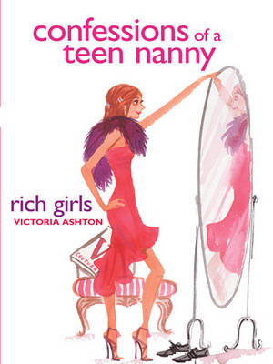 Book cover for Confessions of a Teen Nanny #2: Rich Girls