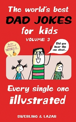 Book cover for The World's Best Dad Jokes for Kids Volume 3