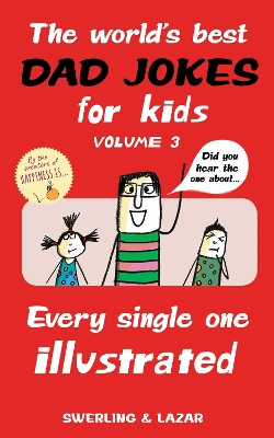 Book cover for The World's Best Dad Jokes for Kids Volume 3