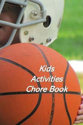 Book cover for Kids Activities Chore Book