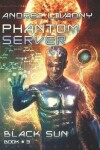 Book cover for Black Sun (Phantom Server