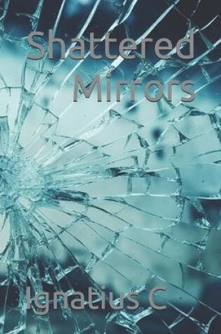 Cover of Shattered Mirrors