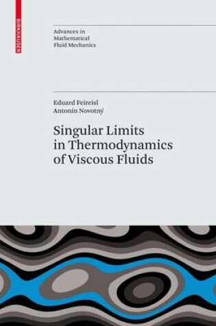 Cover of Singular Limits in Thermodynamics of Viscous Fluids