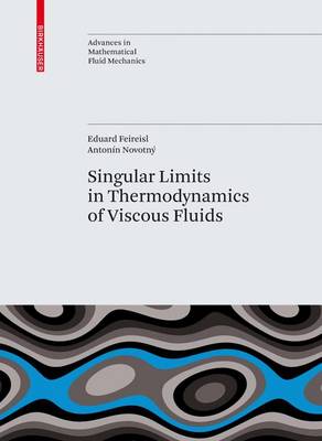 Book cover for Singular Limits in Thermodynamics of Viscous Fluids