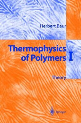 Cover of Thermophysics of Polymers I
