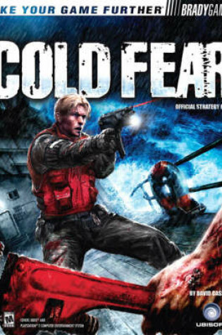 Cover of Cold Fear™ Official Strategy Guide