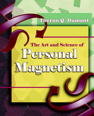 Book cover for The Art and Science of Personal Magnetism (1913)