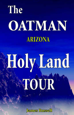 Book cover for The Oatman Arizona Holy Land Tour