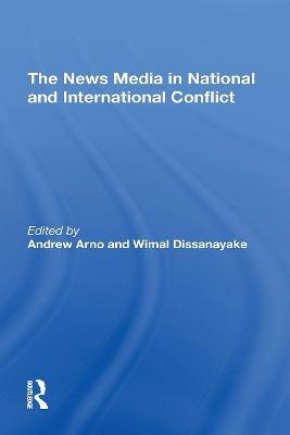 Book cover for The News Media In National And International Conflict