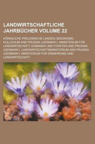 Cover of Landwirtschaftliche Jahrbucher Volume 22