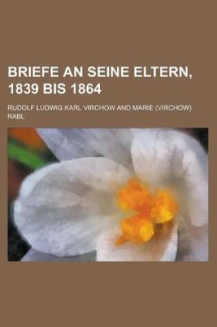 Cover of Briefe an Seine Eltern, 1839 Bis 1864