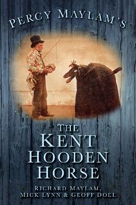 Book cover for Percy Maylam’s The Kent Hooden Horse