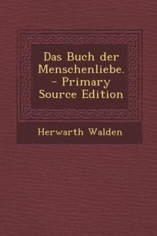 Cover of Das Buch Der Menschenliebe. - Primary Source Edition