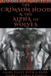 Book cover for The Crimson Hood & the Alpha of Wolves