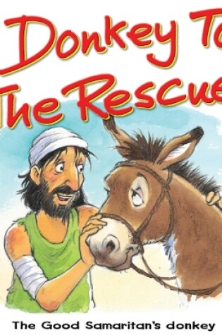 Cover of Donkey to the Rescue