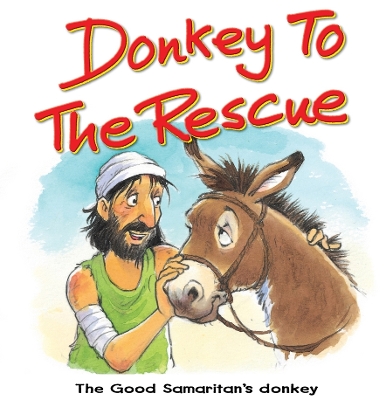 Book cover for Donkey to the Rescue