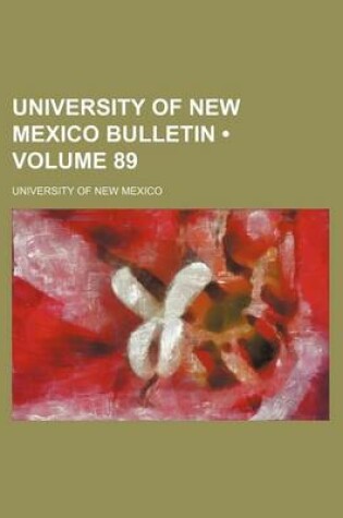 Cover of University of New Mexico Bulletin (Volume 89)