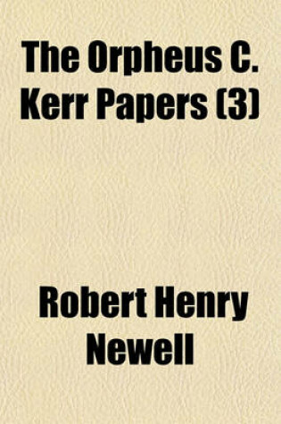 Cover of The Orpheus C. Kerr Papers (3)