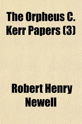 Book cover for The Orpheus C. Kerr Papers (3)