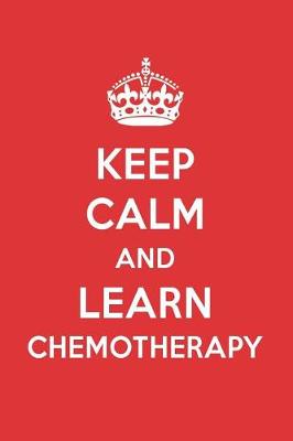 Book cover for Keep Calm and Learn Chemotherapy