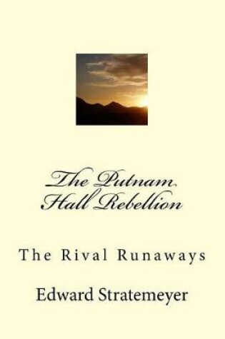 Cover of The Putnam Hall Rebellion