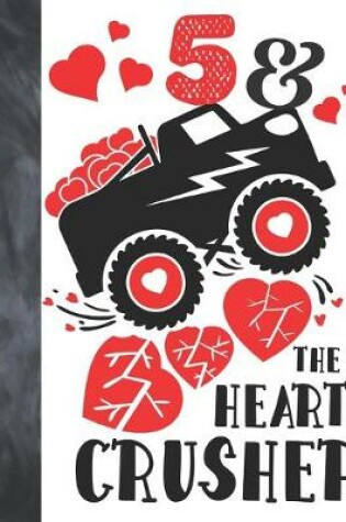 Cover of 5 & The Heart Crusher