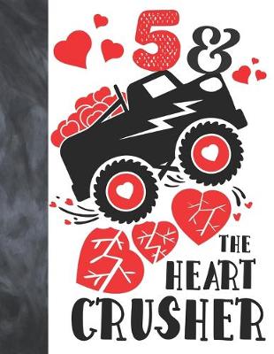 Book cover for 5 & The Heart Crusher