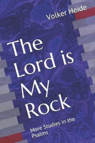 Cover of The Lord is My Rock