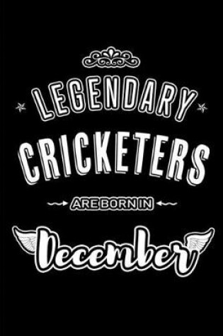 Cover of Legendary Cricketers are born in December